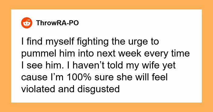 Husband Finds Out Teen Brother Is Stalking And Perving On His Wife: “I Was Too Shell Shocked To Say Anything”