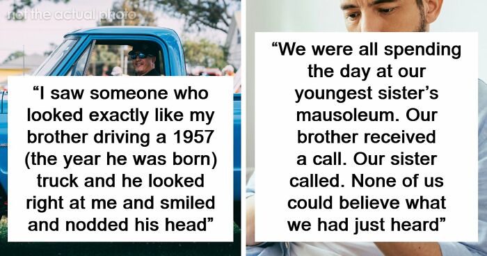 51 Eerie, Odd And Thought-Provoking Stories About People Experiencing Unexplained Things