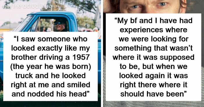 51 Eerie, Odd And Thought-Provoking Stories About People Experiencing Unexplained Things