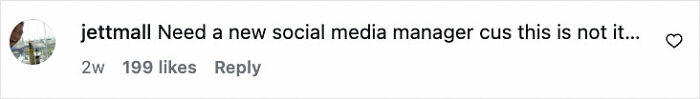 Instagram comment from user jettmall stating need for a new social media manager, with 199 likes on the post.