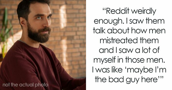 Men Share What Was The Moment That Made Them Drop The Red Pill Mindset