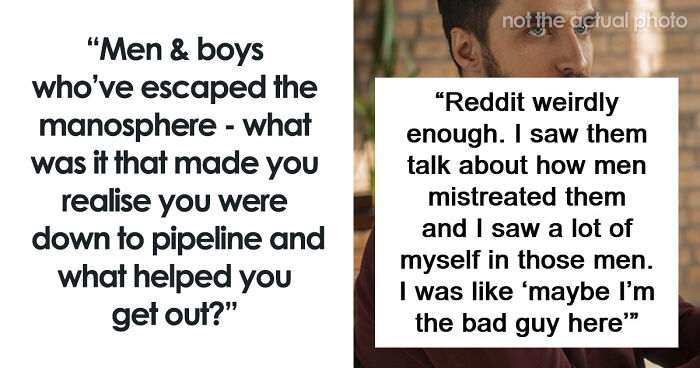 Men Share What Was The Moment That Made Them Drop The Red Pill Mindset