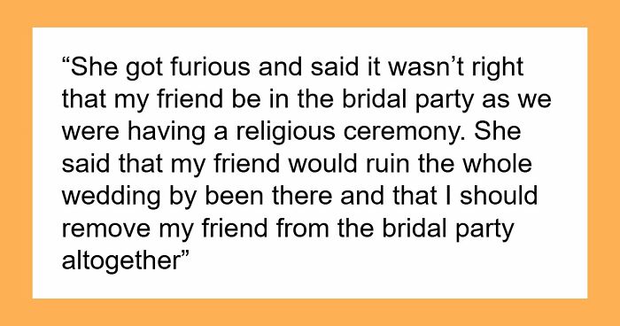 Homophobic MIL Plans To Boycott The Wedding If DIL’s Gay MOH Comes, DIL Refuses To Budge