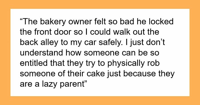 Entitled Mom Throws A Tantrum At Bakery, Tries To Steal Cancer Patient’s Cake For Her Child’s B-Day