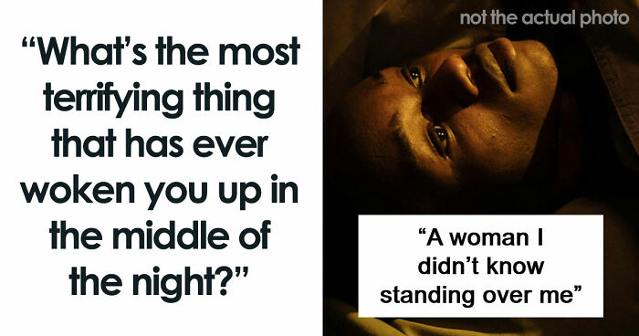 59 Times People’s Sleep Was Disturbed By The Funniest Or Most Terrifying Reasons