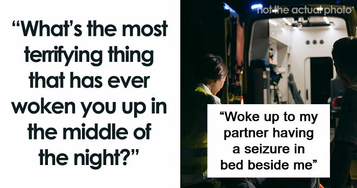 59 Times People’s Sleep Was Disturbed By The Funniest Or Most Terrifying Reasons