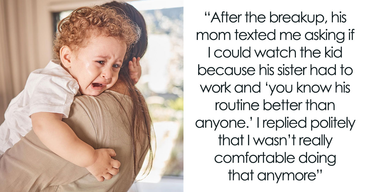 Woman Thinks Breakup Means Freedom, Confused When Ex’s Sis Still Expects Her To Babysit