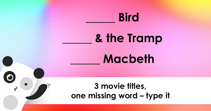 3 Movie Titles Missing One Word – Only Real Cinephiles Can Score 30/30 In This Trivia Challenge