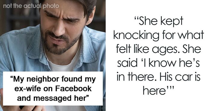“I Stopped Being Nice”: Man Finally Shuts Down Freaky Neighbor Who Won’t Leave Him Alone