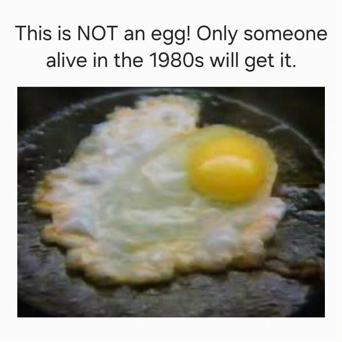 Fried egg image with text referencing childhood nostalgia and millennial memories from the 1980s era.