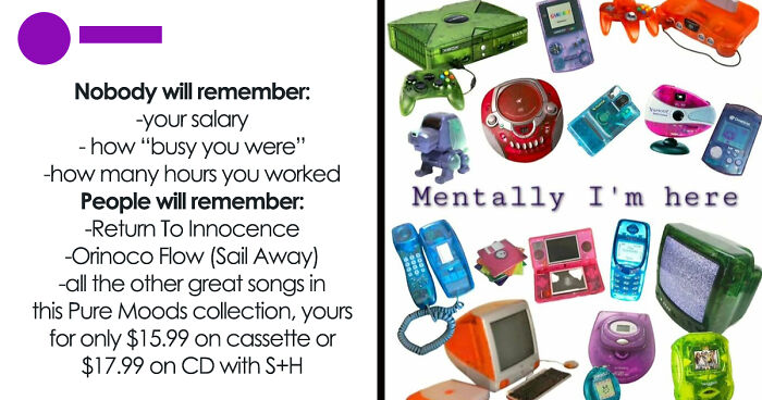 99 Posts That Might Instantly Transport Millennials Back To Their Childhood (New Pics)