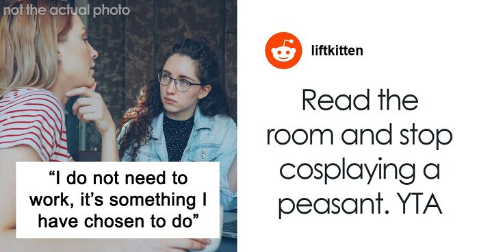 “Check My Privilege”: Woman Who Grew Up Wealthy Fails To Read The Room, Loses Friends In The Process