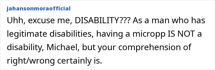 Comment post criticizing the misunderstanding of disability, referencing a micropenis and right/wrong comprehension.