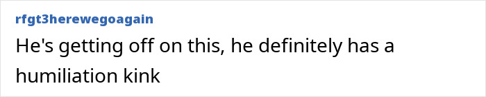Comment text in a simple black font on white background discussing humiliation kink related to owner of world's tiniest package.
