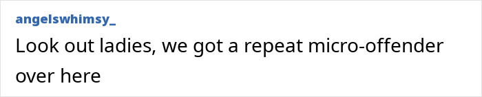 Text post by angelswhimsy_ saying "Look out ladies, we got a repeat micro-offender over here" referencing owner of world's tiniest package.