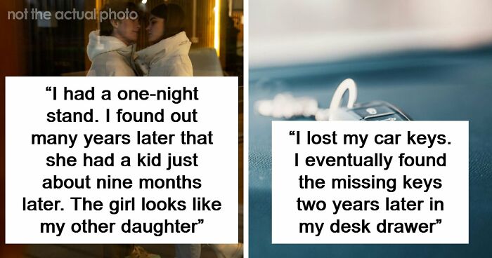 48 Personal Mysteries That These People Still Wonder About Years Later