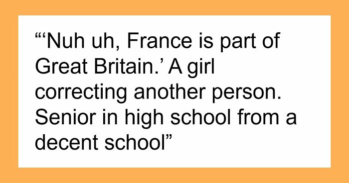 “Embarrassed To Be American”: 83 Times People Were Loud, Confident, And Wrong About Geography