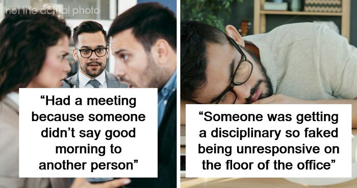 67 Times People Witnessed The Pettiest Work Dramas They Just Had To Gossip About