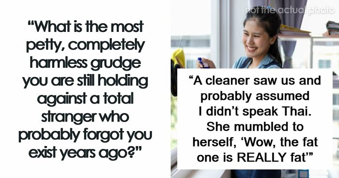 “I Regularly Think About It”: 67 Old Petty Grudges Against Strangers People Still Have