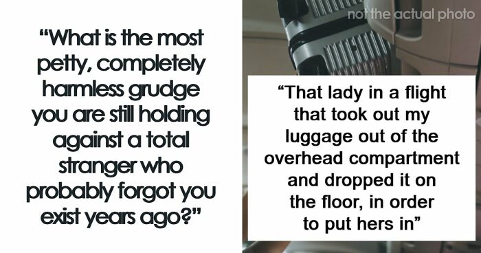 “I Regularly Think About It”: 67 Old Petty Grudges Against Strangers People Still Have