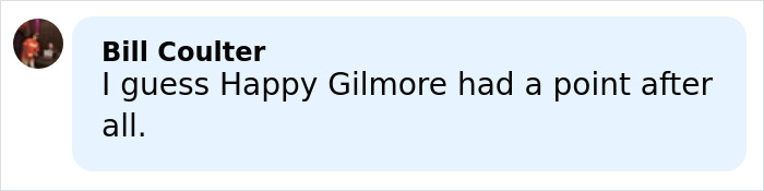 Comment saying Happy Gilmore had a point, referencing dark secrets and harsh behind-the-scenes reality of Price Is Right.