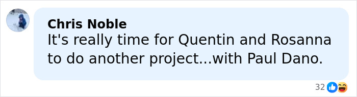 Commenter Chris Noble suggests Quentin Tarantino and Rosanna Arquette collaborate on a new project with Paul Dano.