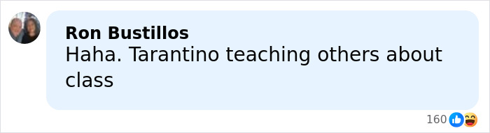 Screenshot of a social media comment saying Tarantino is teaching others about class in a heated fan debate.