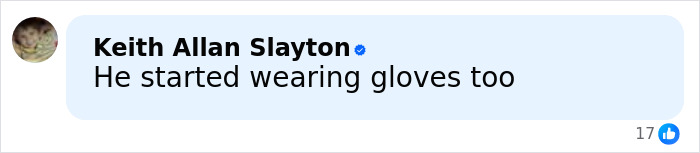 Comment by Keith Allan Slayton stating he started wearing gloves too, related to Bryan Kohberger college homicides discussion.
