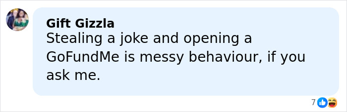 Comment from user Gift Gizzla discussing messy behavior related to stealing a joke and opening a GoFundMe.