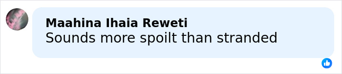Comment thread screenshot showing a user named Maahina Ihaia Reweti replying with the text sounds more spoilt than stranded.