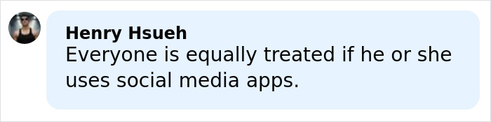 Henry Hsueh commenting on social media equality, discussing fair treatment of users on various apps.
