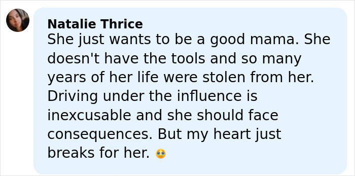 Comment from Natalie Thrice expressing heartbreak over Britney Spears' arrest and the struggles she faces as a mother.