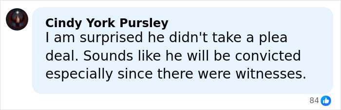 Comment from Cindy York Pursley expressing surprise about no plea deal and conviction likelihood in attempted homicide case. Comment from Cindy York Pursley expressing surprise about no plea deal and conviction likelihood in attempted homicide case.