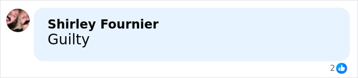 Facebook comment by Shirley Fournier saying Guilty with two likes, related to wife of Hawaii doctor accused of attempted homicide. Facebook comment by Shirley Fournier saying Guilty with two likes, related to wife of Hawaii doctor accused of attempted homicide.