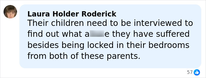 Comment from Laura Holder Roderick expressing concern about children being locked in bedrooms and needing interviews regarding alleged a***e.