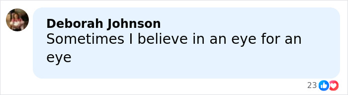 Comment by Deborah Johnson expressing belief in an eye for an eye in a social media post.