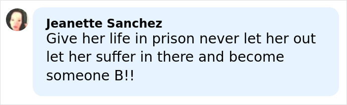Comment from Jeanette Sanchez urging harsh prison sentence for mom who allegedly allowed boyfriend to harm her young son.