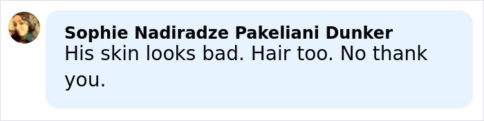 Comment text discussing someone's skin and hair appearance, expressing a negative opinion.