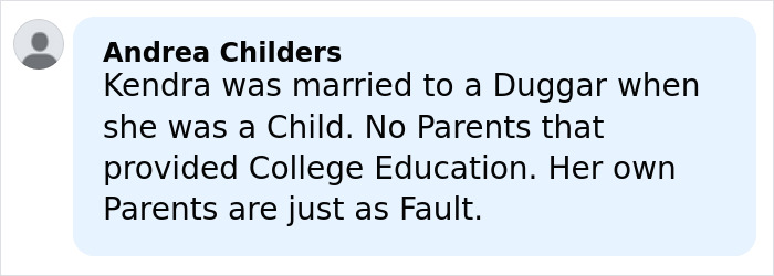 Comment from Andrea Childers discussing Kendra Duggar&rsquo;s marriage and parental fault amid arrest allegations.