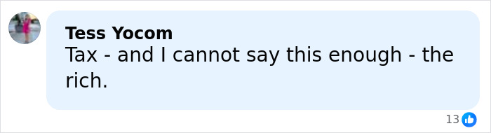 Comment by Tess Yocom expressing frustration about taxation of the rich on a social media platform.