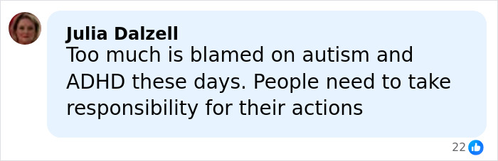 Comment by Julia Dalzell discussing responsibility for actions over blaming autism and ADHD in online conversation.