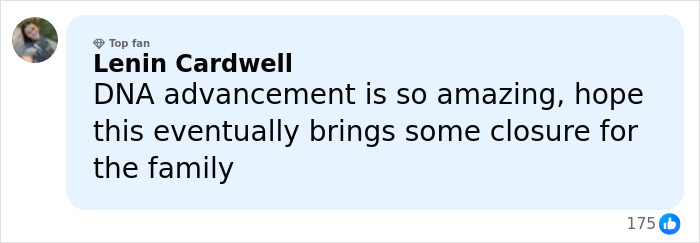 Comment from social media user expressing hope that DNA advancement helps solve mysterious homicide cold case of realtor.