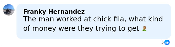 Comment from Franky Hernandez questioning the money a couple tried to get from Chick-Fil-A employee after kind favor.
