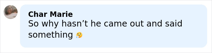 Comment by Char Marie asking why someone hasn’t come out and said something, with a thinking face emoji. Comment by Char Marie asking why someone hasn’t come out and said something, with a thinking face emoji.