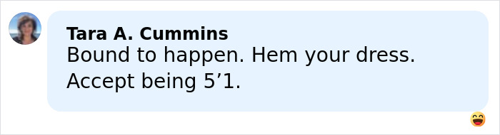 Comment by Tara A. Cummins advising to hem dress and accept being 5&rsquo;1, reacting to Kim Kardashian&rsquo;s dramatic fall viral moment.