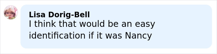 Comment from Lisa Dorig-Bell suggesting easy identification if the body of woman found near Phoenix canal was Nancy.