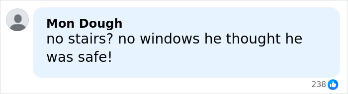 Comment by Mon Dough stating no stairs or windows and expressing he thought he was safe, related to politician found deceased after Epstein files.