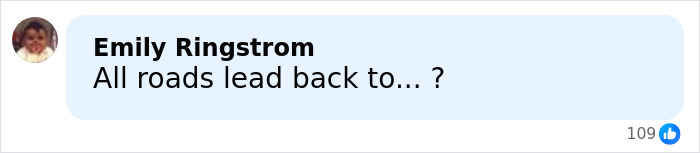 Comment by Emily Ringstrom saying All roads lead back to with a question mark, with 109 likes visible.