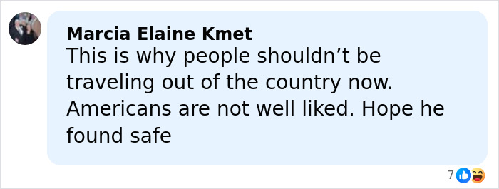 Facebook comment by Marcia Elaine Kmet expressing concern about Americans traveling abroad and hoping for safety in a suspicious footage case.