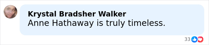 Comment praising Anne Hathaway's timeless beauty in a social media post with profile picture displayed.